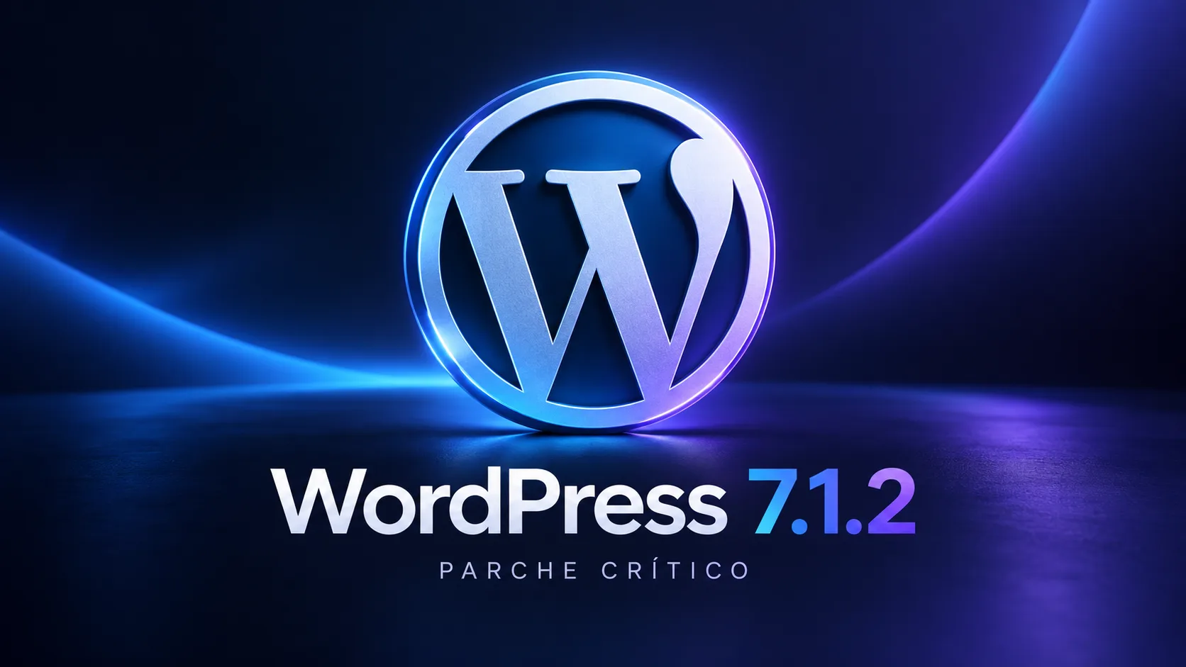 Portada de WordPress 7.1.2 con el logo de WordPress y la referencia a un parche crítico de seguridad.