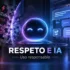 Portada sobre respeto y uso responsable de la inteligencia artificial, con un asistente digital protegido de mensajes agresivos y conversaciones positivas.